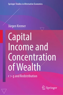 Abbildung von Kremer | Capital Income and Concentration of Wealth | 1. Auflage | 2026 | beck-shop.de