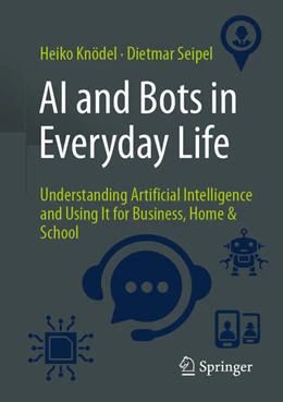 Abbildung von Knödel / Seipel | AI and Bots in Everyday Life | 1. Auflage | 2026 | beck-shop.de