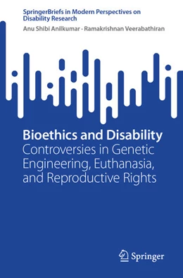 Abbildung von Shibi Anilkumar / Veerabathiran | Bioethics and Disability | 1. Auflage | 2026 | beck-shop.de
