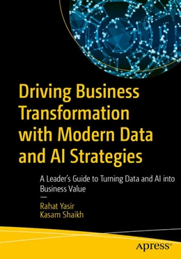 Abbildung von Yasir / Shaikh | Driving Business Transformation with Modern Data and AI Strategies | 1. Auflage | 2026 | beck-shop.de