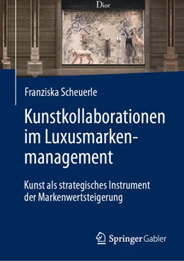 Abbildung von Scheuerle | Kunstkollaborationen im Luxusmarkenmanagement | 1. Auflage | 2026 | beck-shop.de