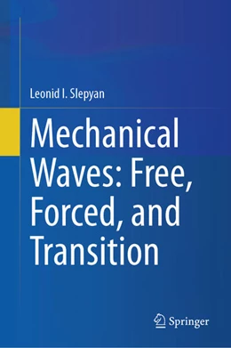 Abbildung von Slepyan | Mechanical Waves: Free, Forced, and Transition | 1. Auflage | 2026 | beck-shop.de