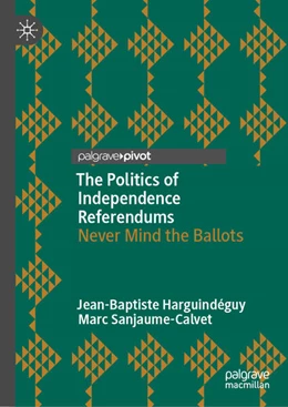 Abbildung von Harguindéguy / Sanjaume-Calvet | The Politics of Independence Referendums | 1. Auflage | 2026 | beck-shop.de