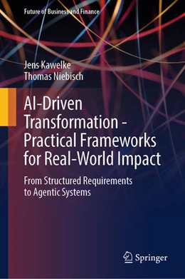 Abbildung von Kawelke / Niebisch | AI-Driven Transformation - Practical Frameworks for Real-World Impact | 1. Auflage | 2026 | beck-shop.de