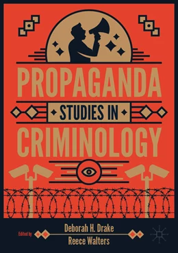 Abbildung von Drake / Walters | Propaganda Studies in Criminology | 1. Auflage | 2026 | beck-shop.de