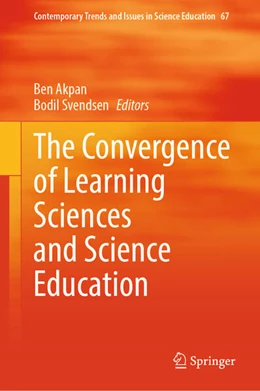 Abbildung von Akpan / Svendsen | The Convergence of Learning Sciences and Science Education | 1. Auflage | 2026 | beck-shop.de