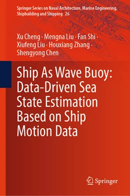 Abbildung von Cheng / Liu | Ship As Wave Buoy: Data-Driven Sea State Estimation Based on Ship Motion Data | 1. Auflage | 2026 | beck-shop.de