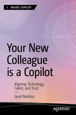 Abbildung von Matfess | Your New Colleague is a Copilot | 1. Auflage | 2026 | beck-shop.de