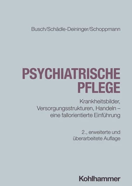 Abbildung von Busch / Schädle-Deininger | Psychiatrische Pflege | 2. Auflage | 2026 | beck-shop.de