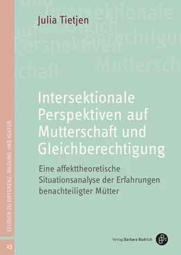 Abbildung von Tietjen | Intersektionale Perspektiven auf Mutterschaft und Gleichberechtigung | 1. Auflage | 2026 | beck-shop.de