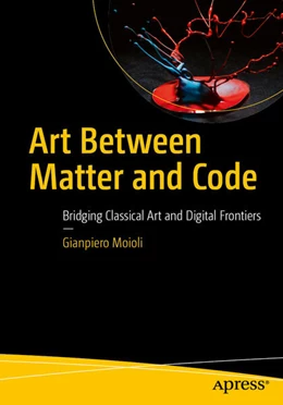 Abbildung von Moioli | Art Between Matter and Code | 1. Auflage | 2026 | beck-shop.de