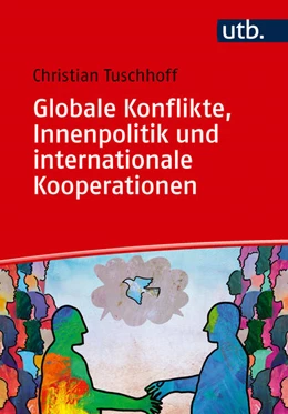 Abbildung von Tuschhoff | Globale Konflikte, Innenpolitik und internationale Kooperationen | 1. Auflage | 2026 | beck-shop.de