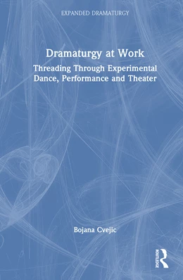 Abbildung von Cvejic | Dramaturgy at Work | 1. Auflage | 2026 | beck-shop.de