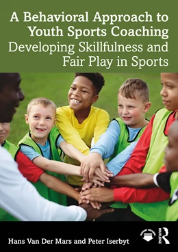 Abbildung von Mars / Iserbyt | A Behavioral Approach to Youth Sports Coaching | 1. Auflage | 2026 | beck-shop.de