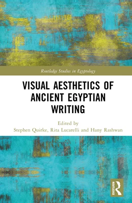 Abbildung von Rashwan / Lucarelli | Visual Aesthetics of Ancient Egyptian Writing | 1. Auflage | 2026 | beck-shop.de