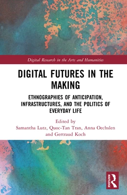 Abbildung von Oechslen / Koch | Digital Futures in the Making | 1. Auflage | 2026 | beck-shop.de