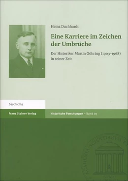 Abbildung von Duchhardt | Eine Karriere im Zeichen der Umbrüche | 1. Auflage | 2019 | beck-shop.de