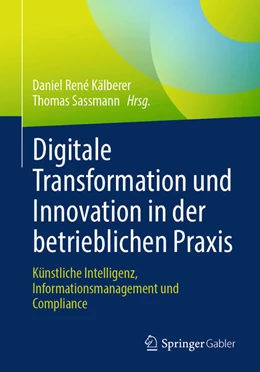 Abbildung von Kälberer / Sassmann | Digitale Transformation und Innovation in der betrieblichen Praxis | 1. Auflage | 2026 | beck-shop.de