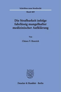 Abbildung von Henrich | Die Strafbarkeit infolge fahrlässig mangelhafter medizinischer Aufklärung | 1. Auflage | 2026 | beck-shop.de