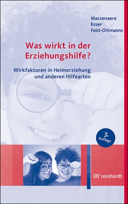Abbildung von Macsenaere / Esser | Was wirkt in der Erziehungshilfe? | 3. Auflage | 2026 | beck-shop.de