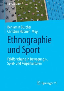 Abbildung von Büscher / Hübner | Ethnographie und Sport | 1. Auflage | 2026 | beck-shop.de