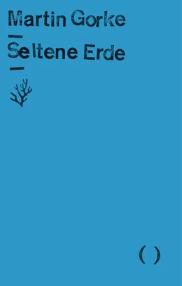Abbildung von Gorke / Schalansky | Seltene Erde | 1. Auflage | 2026 | beck-shop.de