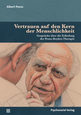 Abbildung von Pesso / Weier | Vertrauen auf den Kern der Menschlichkeit | 1. Auflage | 2026 | beck-shop.de