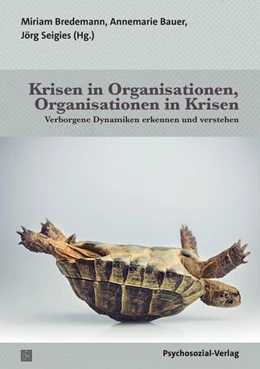 Abbildung von Bredemann / Bauer | Krisen in Organisationen, Organisationen in Krisen | 1. Auflage | 2026 | beck-shop.de