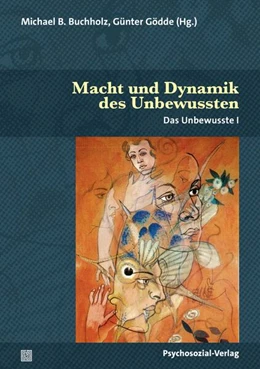 Abbildung von Buchholz / Gödde | Macht und Dynamik des Unbewussten | 3. Auflage | 2026 | beck-shop.de