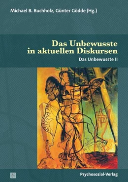 Abbildung von Buchholz / Gödde | Das Unbewusste in aktuellen Diskursen | 2. Auflage | 2026 | beck-shop.de