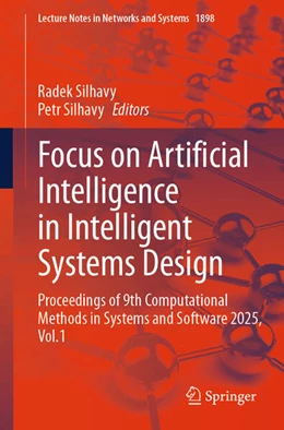 Abbildung von Silhavy | Focus on Artificial Intelligence in Intelligent Systems Design | 1. Auflage | 2026 | beck-shop.de