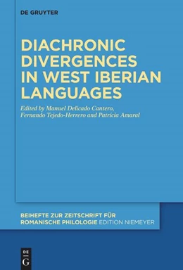 Abbildung von Delicado Cantero / Tejedo-Herrero | Diachronic divergences in West Iberian languages | 1. Auflage | 2026 | beck-shop.de