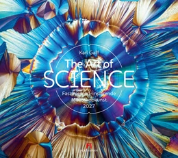 Abbildung von Ackermann Kunstverlag GmbH | The Art of Science Kalender 2027 | Faszinierend-irisierende Mikroskopkunst | 1. Auflage | 2026 | beck-shop.de