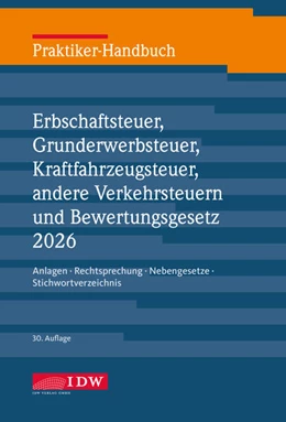 Abbildung von Roscher / IDW Verlag | Praktiker-Handbuch Erbschaftsteuer 2026, 30. Auflage | 30. Auflage | 2026 | beck-shop.de