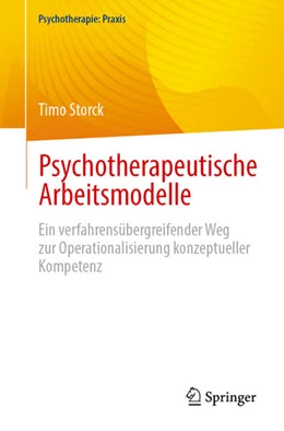 Abbildung von Storck | Psychotherapeutische Arbeitsmodelle | 1. Auflage | 2026 | beck-shop.de