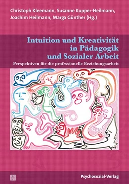 Abbildung von Kleemann / Kupper-Heilmann | Intuition und Kreativität in Pädagogik und Sozialer Arbeit | 1. Auflage | 2026 | beck-shop.de