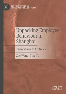Abbildung von Wang / Yu | Unpacking Employee Behaviour in Shanghai | 1. Auflage | 2026 | beck-shop.de