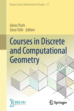 Abbildung von Pach / Tóth | Courses in Discrete and Computational Geometry | 1. Auflage | 2026 | beck-shop.de