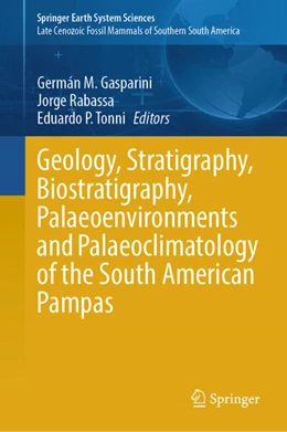 Abbildung von Gasparini / Rabassa | Geology, Stratigraphy, Biostratigraphy, Palaeoenvironments and Palaeoclimatology of the South American Pampas | 1. Auflage | 2026 | beck-shop.de