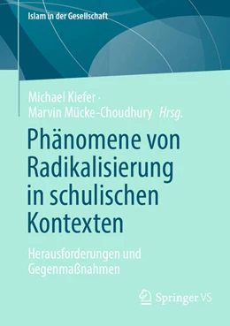 Abbildung von Kiefer / Mücke-Choudhury | Phänomene von Radikalisierung in schulischen Kontexten | 1. Auflage | 2026 | beck-shop.de