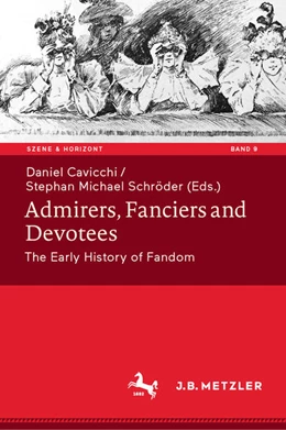 Abbildung von Cavicchi / Schröder | Admirers, Fanciers and Devotees | 1. Auflage | 2026 | beck-shop.de