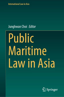 Abbildung von Choi | Public Maritime Law in Asia | 1. Auflage | 2026 | beck-shop.de