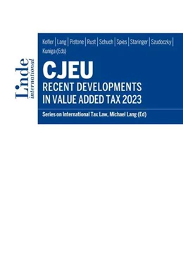 Abbildung von Kofler / Pistone | CJEU - Recent Developments in Value Added Tax 2023 | 1. Auflage | 2024 | beck-shop.de
