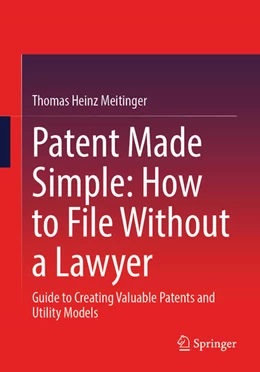 Abbildung von Meitinger | Patent Made Simple: How to File Without a Lawyer | 1. Auflage | 2026 | beck-shop.de