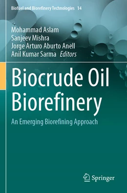 Abbildung von Aslam / Mishra | Biocrude Oil Biorefinery | 1. Auflage | 2026 | beck-shop.de