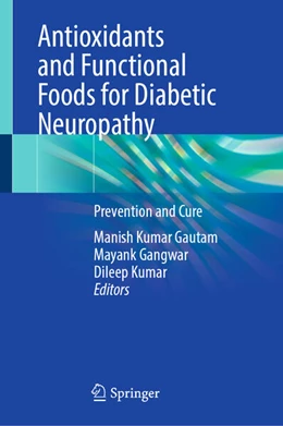 Abbildung von Gautam / Gangwar | Antioxidants and Functional Foods for Diabetic Neuropathy | 1. Auflage | 2026 | beck-shop.de