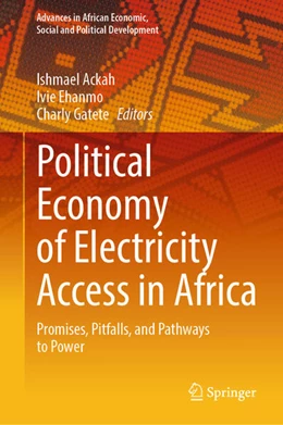 Abbildung von Ackah / Ehanmo | Political Economy of Electricity Access in Africa | 1. Auflage | 2026 | beck-shop.de