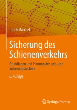 Abbildung von Maschek | Sicherung des Schienenverkehrs | 6. Auflage | 2026 | beck-shop.de