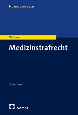 Abbildung von Waßmer | Medizinstrafrecht | 2. Auflage | 2026 | beck-shop.de