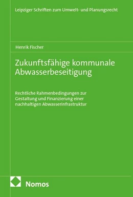 Abbildung von Fischer | Zukunftsfähige kommunale Abwasserbeseitigung | 1. Auflage | 2026 | beck-shop.de